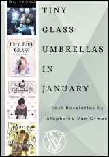 Tiny Glass Umbrellas in January
